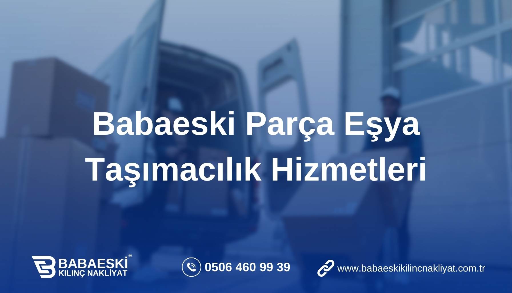 Babaeski Parça Eşya Taşımacılık